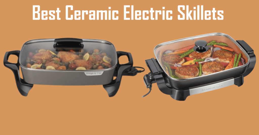 Best Ceramic Electric Skillets